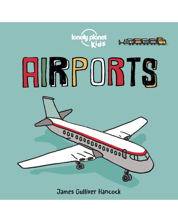 Book cover of 'Airports' by Lonely Planet Kids with a cartoon airplane on a light blue background.